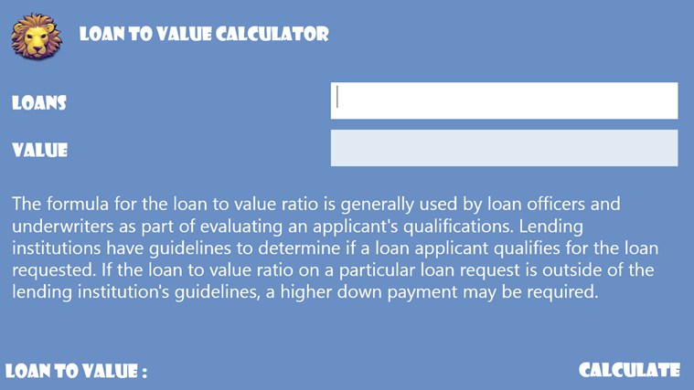 Loan to Value Ratio for Windows 8 1.0.0.0 software screenshot